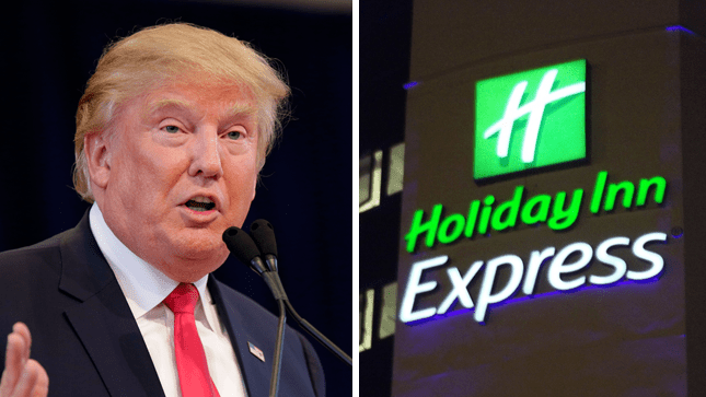 Donald Trump, Holiday Inn Express