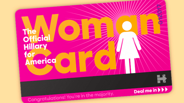 Hillary Clinton, Woman Card