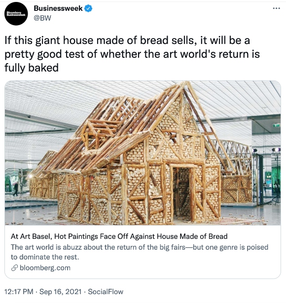 If this giant house made of bread sells, it will be a pretty good test of whether the art world's return is fully baked