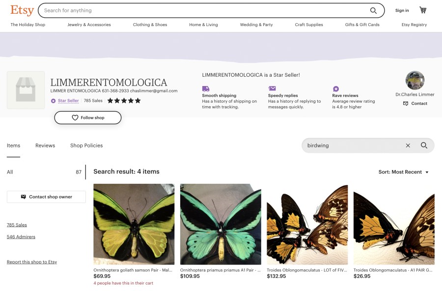 This screengrab of the Etsy page of a seller going by “LIMMERENTOMOLOGICA” shows four birdwing specimens currently on sale online. The U.S. Attorney's Office in Brooklyn said Tuesday, Oct. 10, 2023, that Charles Limmer made tens of thousands of dollars over the past year by illegally trafficking scores of flying insects, including endangered birdwings — whose numbers have fallen because of diminishing habitat and illegal poaching. The six-count indictment against Limmer, 75, accuses him of working with overseas collaborators to smuggle some 1,000 lepidoptera, including some of the rarest and most endangered moths and butterflies in the world. (Etsy via AP)