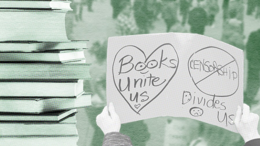 An illustration shows a stack of books tinted green on the left side. In the center right is a black and white cutout of a protester’s hands holding a sign that reads “books unite us, censorship divides us.” The background is a blurry view of a group of protesters, tinted green.